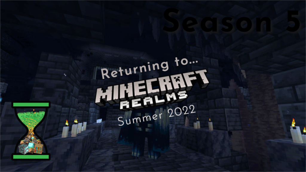 Evercraft Season 5, Returning to "Minecraft Realms", Summer 2022